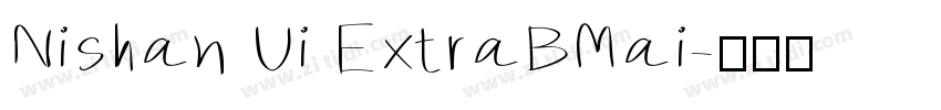 Nishan Ui ExtraBMai字体转换